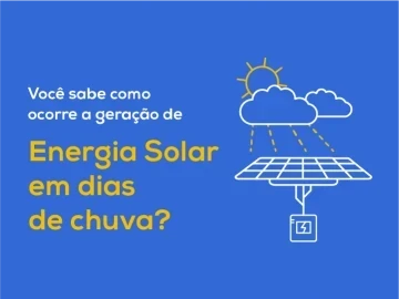 Enova Explica: saiba como a energia solar funciona em dias de chuva